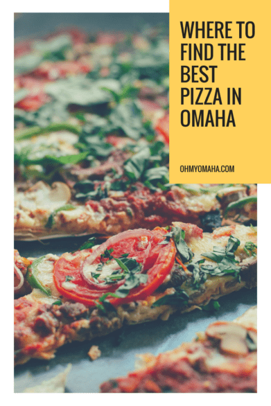 Where to find the best pizza in omaha