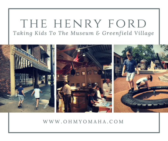 Things You Should Know Before Taking Kids To The Henry Ford