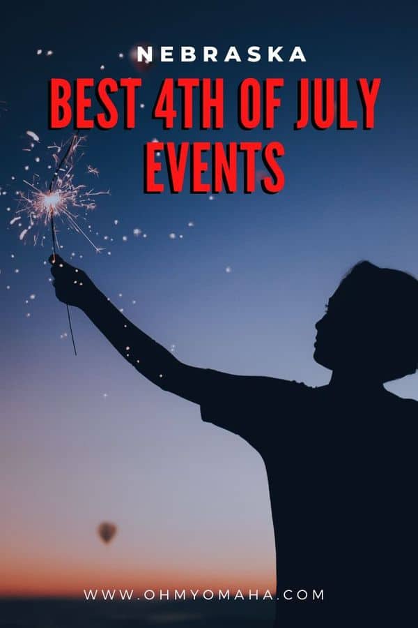 **Updated for 2020** Fourth of July is celebrated with parades, festivals, baseball games and more throughout Nebraska.  See what's planned in Omaha, Lincoln and other Nebraska towns. #familytime #fourthofjuly #USA #Nebraksa