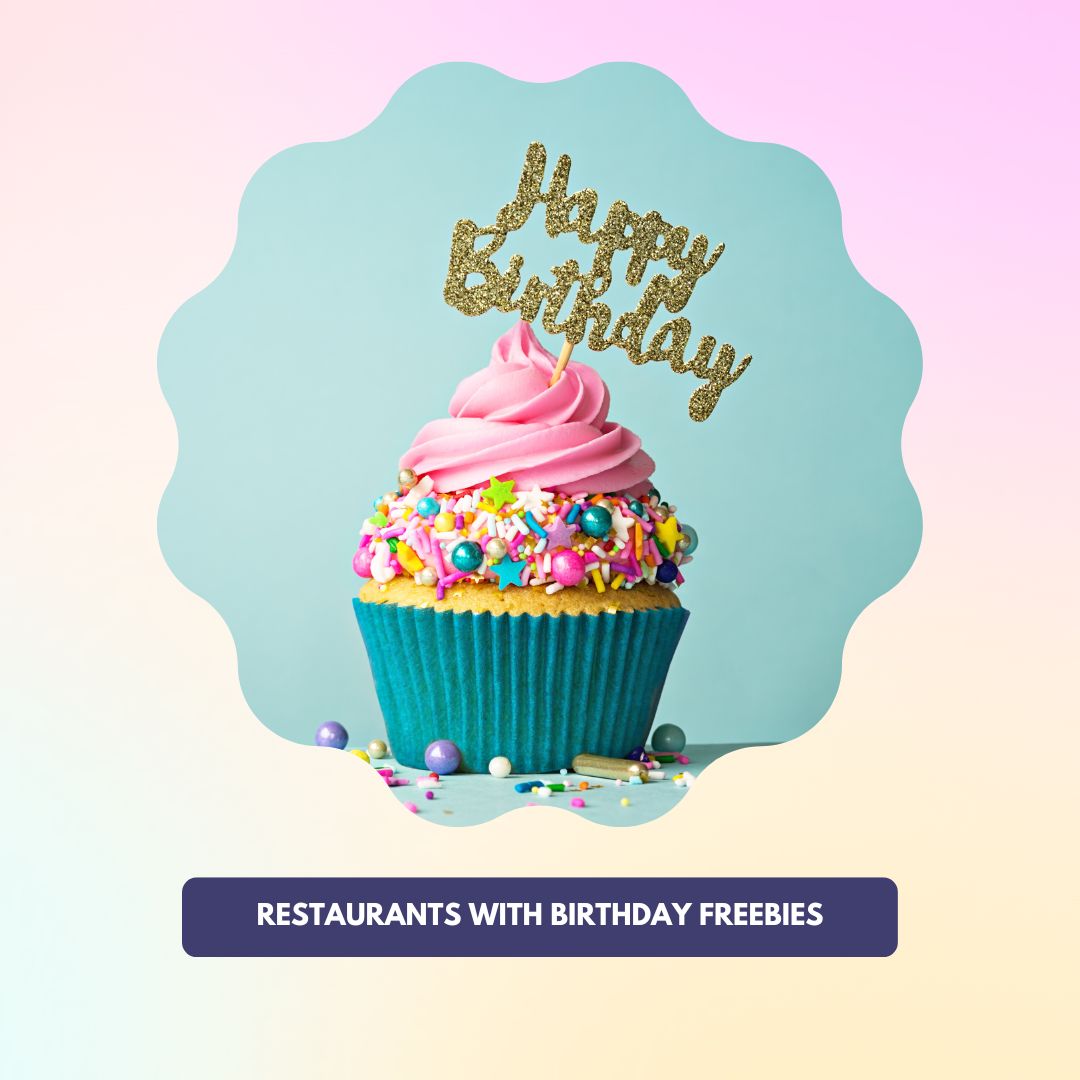 Restaurants with birthday freebies button